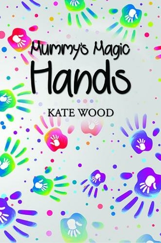 Mummy's Magic Hands