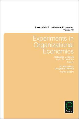 Experiments in Organizational Economics: (Research in Experimental Economics)
