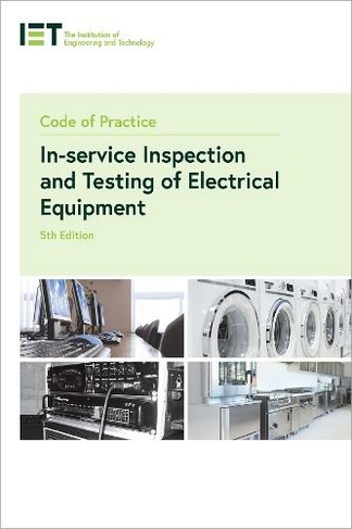 Code of Practice for In-service Inspection and Testing of Electrical Equipment: (Electrical Regulations 5th edition)