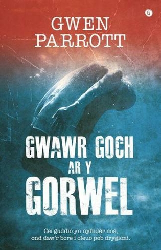 Gwawr Goch ar y Gorwel