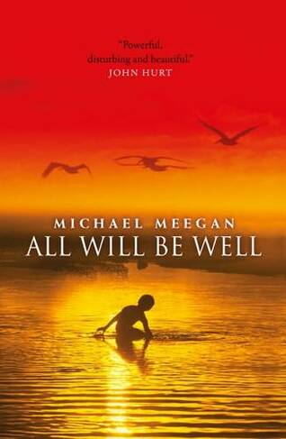All Will be Well: (2nd Revised edition)