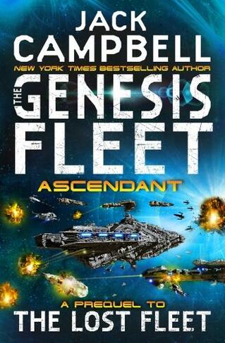 The Genesis Fleet - Ascendant: (The Genesis Fleet 2)