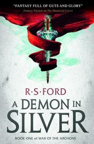 A Demon in Silver (War of the Archons): (War of the Archons 1)