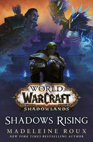 World of Warcraft: Shadows Rising: (World of Warcraft 3)