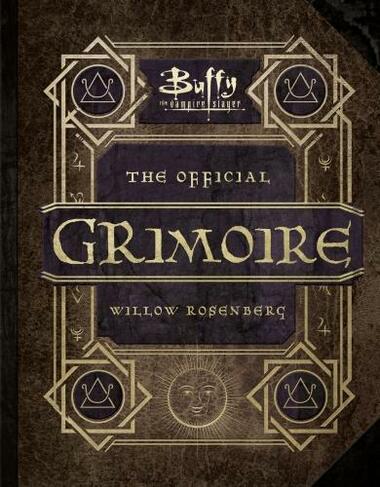 Buffy the Vampire Slayer - The Official Grimoire Willow Rosenberg