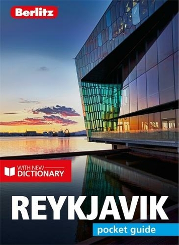 Berlitz Pocket Guide Reykjavik (Travel Guide with Dictionary): (Berlitz Pocket Guides)