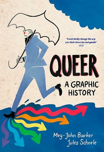 Queer: A Graphic History: (Graphic Guides)