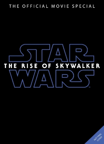 Star Wars: The Rise of Skywalker Movie Special: (Media tie-in)