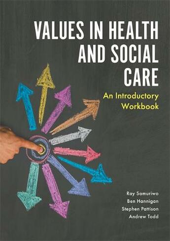 Values in Health and Social Care: An Introductory Workbook