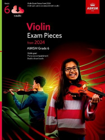Violin Exam Pieces from 2024, ABRSM Grade 6, Violin Part, Piano Accompaniment & Audio: (ABRSM Exam Pieces)