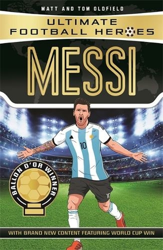 Messi (Ultimate Football Heroes - the No. 1 football series): Collect them all! (Ultimate Football Heroes)