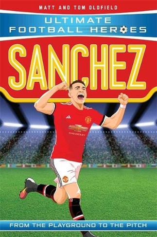 Sanchez (Ultimate Football Heroes - the No. 1 football series): (Ultimate Football Heroes)