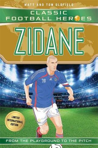 Zidane (Classic Football Heroes - Limited International Edition): (Classic Football Heroes - Limited International Edition)