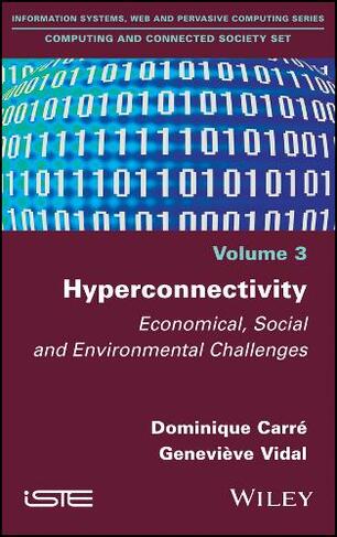Hyperconnectivity: Economical, Social and Environmental Challenges