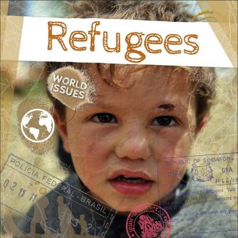 Refugees: (World Issues)