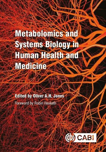 Metabolomics and Systems Biology in Human Health and Medicine