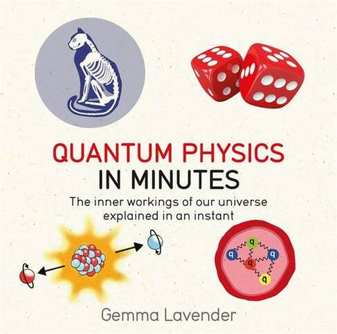 Quantum Physics in Minutes: (In Minutes)