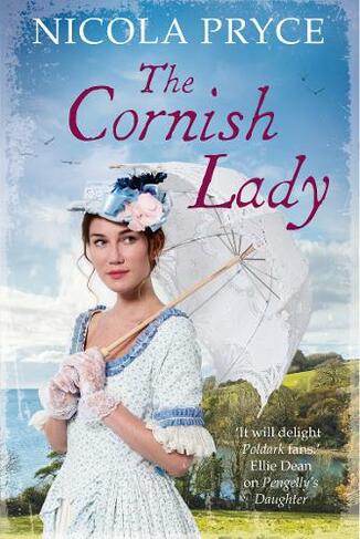 The Cornish Lady: A sweeping historical romance for fans of Bridgerton (Cornish Saga Main)