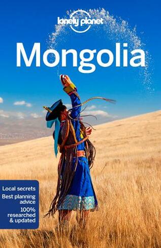 Lonely Planet Mongolia: (Travel Guide 8th edition)