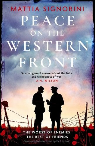 Peace on the Western Front: The emotional World War One historical novel perfect for Remembrance Day