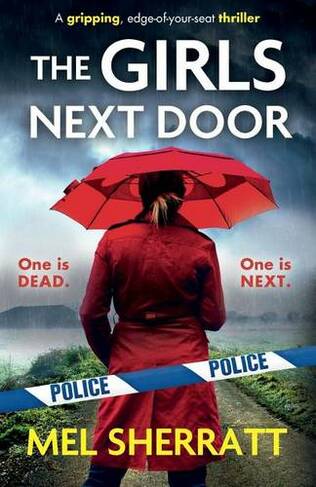 The Girls Next Door: A gripping, edge-of-your-seat crime thriller (Detective Eden Berrisford Crime Thriller 1)