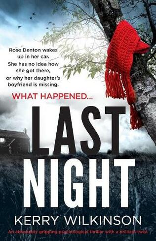 Last Night: An Absolutely Gripping Psychological Thriller with a Brilliant Twist