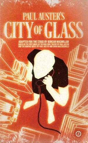 City of Glass: (Oberon Modern Plays)