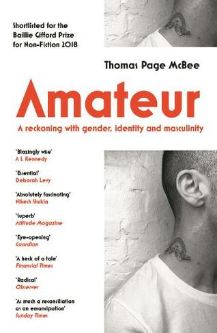 Amateur: A Reckoning With Gender, Identity and Masculinity (Main)