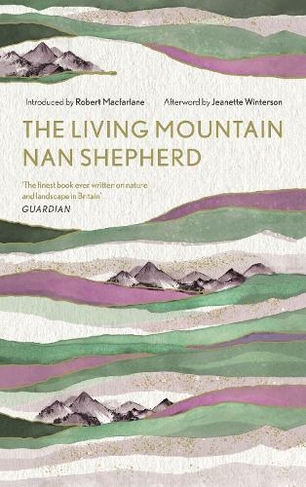 The Living Mountain: A Celebration of the Cairngorm Mountains of Scotland (Main)