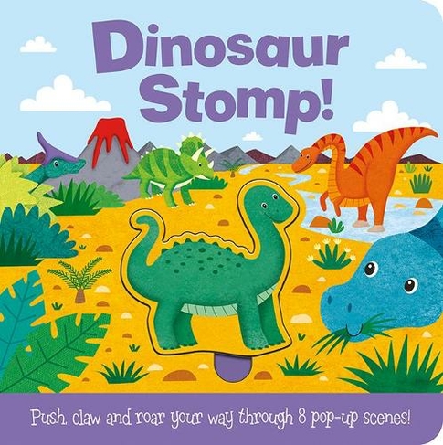 Dinosaur Stomp!: (Push and Play)