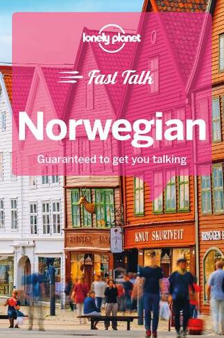 Lonely Planet Fast Talk Norwegian: (Phrasebook)