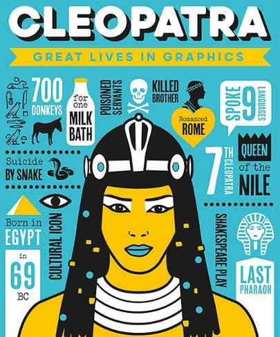 Great Lives in Graphics: Cleopatra: (Great Lives in Graphics)