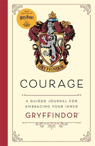Harry Potter Gryffindor Guided Journal : Courage: The perfect gift for Harry Potter fans (Harry Potter)