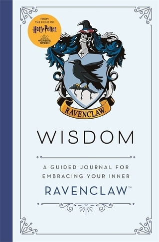 Harry Potter Ravenclaw Guided Journal : Wisdom: The perfect gift for Harry Potter fans (Harry Potter)
