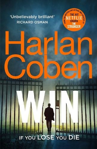 Win: From the #1 bestselling creator of the hit Netflix series Stay Close