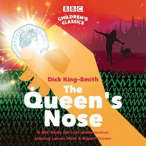 The Queen's Nose: A BBC Radio full-cast dramatisation (Unabridged edition)