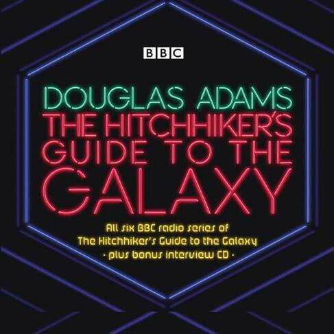 The Hitchhiker's Guide to the Galaxy: The Complete Radio Series: (Hitchhiker's Guide (radio plays) Unabridged edition)
