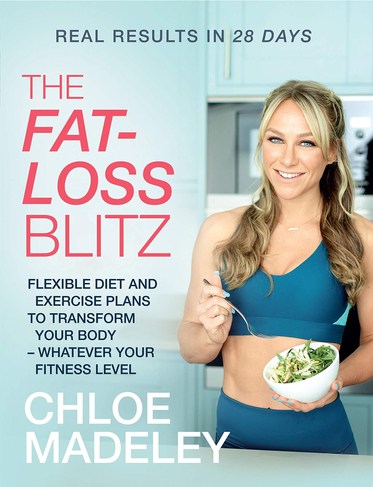 The Fat-loss Blitz Flexible Diet and Exercise Plans to Transform Your Body - Whatever Your Fitness Level (Signed Edition)