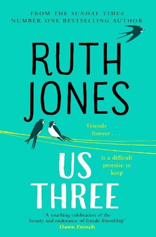 Us Three: The instant Sunday Times bestseller
