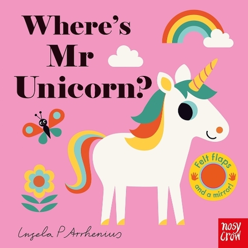 Where's Mr Unicorn?: (Felt Flaps)
