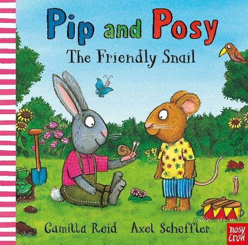Pip and Posy: The Friendly Snail: (Pip and Posy)