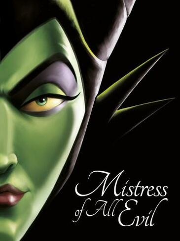 SLEEPING BEAUTY: Mistress of All Evil: (Villain Tales 320 Disney)