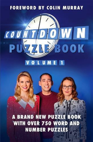 The Countdown Puzzle Book Volume 1: A brand new puzzle book with over 750 word and number puzzles (Countdown puzzle books)