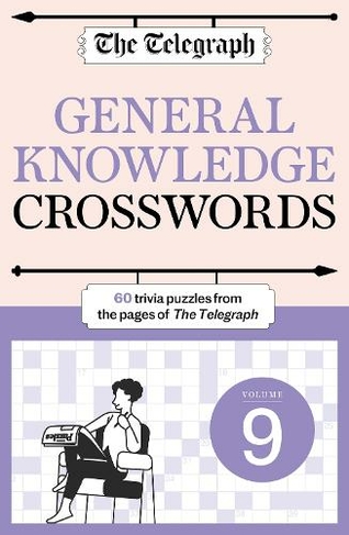 The Telegraph General Knowledge Crosswords 9: (The Telegraph Puzzle Books)