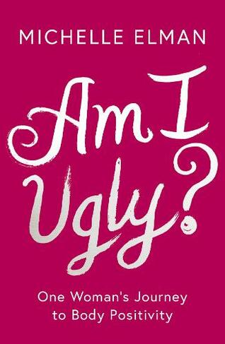 Am I Ugly?