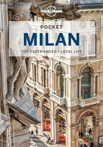 Lonely Planet Pocket Milan: (Pocket Guide 5th edition)