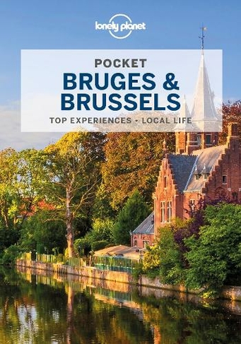 Lonely Planet Pocket Bruges & Brussels: (Pocket Guide 5th edition)