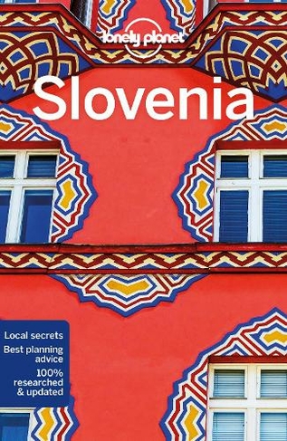 Lonely Planet Slovenia: (Travel Guide 10th edition)