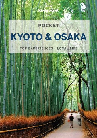 Lonely Planet Pocket Kyoto & Osaka: (Pocket Guide 3rd edition)