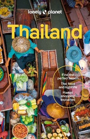 Lonely Planet Thailand: (Travel Guide 19th edition)